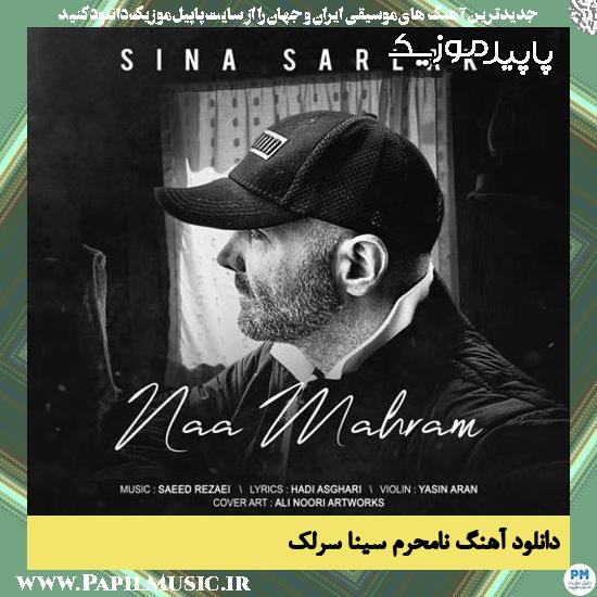 دانلود آهنگ نامحرم از سینا سرلک